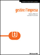 Gestire l'impresa - Esercitazioni e casi