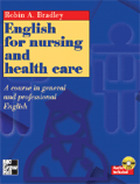 English for nursing and health care - A course in general and professional English