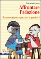 Affrontare l'adozione - Strumenti per operatori e genitori