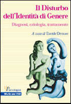 Il Disturbo dell�Identit� di Genere - Diagnosi, eziologia, trattamento