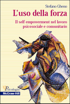 L�uso della forza - Il self empowerment nel lavoro psicosociale e comunitario