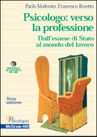 Psicologo: verso la professione - Dall�esame di Stato al mondo del lavoro 3/ed