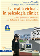 La realt� virtuale in psicologia clinica - Nuovi percorsi di intervento nel disturbo di panico con agorafobia