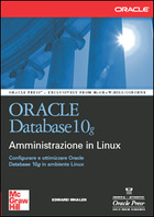 Oracle Database 10<i>g</i> - Amministrazione in Linux