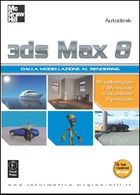 3ds Max 8 - Dalla modellazione al rendering