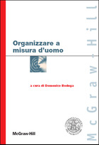 Organizzare a misura d�uomo