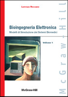 Bioingegneria Elettronica - Modelli di Simulazione dei Sistemi Biomedici - Volume 1