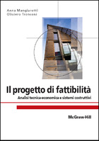 Il progetto di fattibilit� - Analisi tecnica-economica e sistemi costruttivi