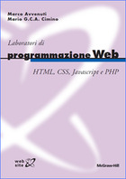 Laboratori di programmazione Web - HTML, CSS, Javascript e PHP Laboratori di programmazione Web - HTML, CSS, Javascript e PHP