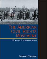 THE AMERICAN CIVIL RIGHTS MOVEMENT: Readings and Interpretations