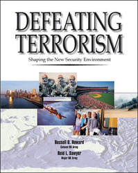 DEFEATING TERRORISM: Shaping the New Security Environment, Trade Edition