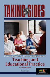 TAKING SIDES: Clashing Views on Controversial Issues in Teaching and Educational Practice, Second Edition