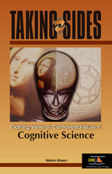 TAKING SIDES: Clashing Views on Controversial Issues in Cognitive Science