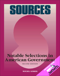 SOURCES: Notable Selections in American Government, Second Edition