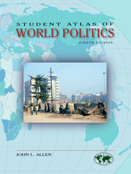 STUDENT ATLAS OF WORLD POLITICS, Eighth Edition