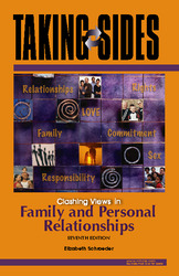 TAKING SIDES: Clashing Views in Family and Personal Relationships, Seventh Edition