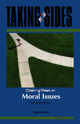 TAKING SIDES: Clashing Views on Moral Issues, Eleventh Edition