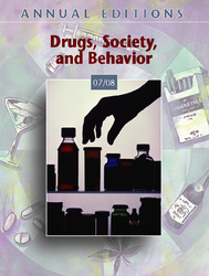 ANNUAL EDITIONS: Drugs, Society, and Behavior 07/08, Twenty-Second Edition