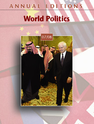 ANNUAL EDITIONS: World Politics 07/08, Twenty-Eighth Edition