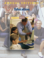 ANNUAL EDITIONS: Education 08/09, Thirty-Fifth Edition