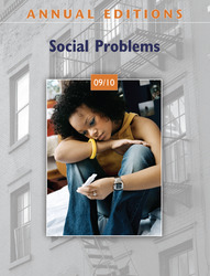 ANNUAL EDITIONS: Social Problems 09/10, Thirty-Sixth Edition