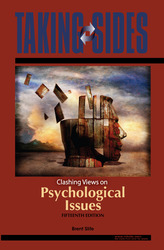 TAKING SIDES: Clashing Views on Psychological Issues, Fifteenth Edition