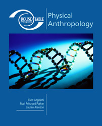 ROUNDTABLE VIEWPOINTS: Physical Anthropology