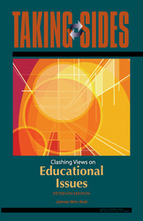 TAKING SIDES: Clashing Views on Educational Issues, Fifteenth Edition