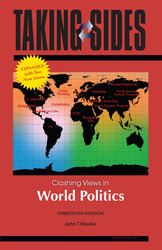 WORLD POLITICS, EXPANDED: Taking Sides--Clashing Views in World Politics, Expanded, Thirteenth Edition