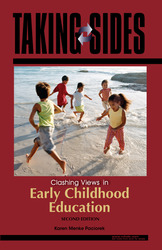 TAKING SIDES: Clashing Views in Early Childhood Education, Second Edition