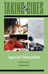 TAKING SIDES: Clashing Views in Special Education, Fourth Edition