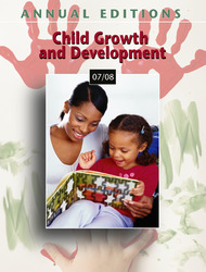 ANNUAL EDITIONS: Child Growth and Development 07/08, Fourteenth Edition