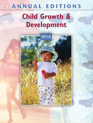 ANNUAL EDITIONS: Child Growth and Development 09/10, Sixteenth Edition