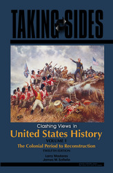 TAKING SIDES: Clashing Views in United States History, Volume 1, Twelfth Edition