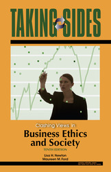 TAKING SIDES: Clashing Views in Business Ethics and Society, Tenth Edition